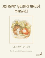 Beatrix Potter Johnny Şehirfaresi Masalı - Everest Çocuk