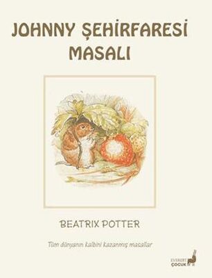 Beatrix Potter Johnny Şehirfaresi Masalı