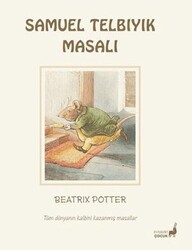 Beatrix Potter Samuel Telbıyık Masalı - Everest Çocuk
