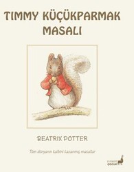 Beatrix Potter Timmy Küçükparmak Masalı - Everest Çocuk