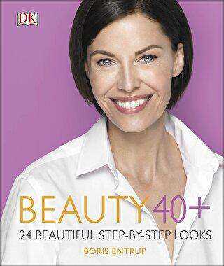 Beauty 40+ - 24 Beautiful Step - By - Step Looks