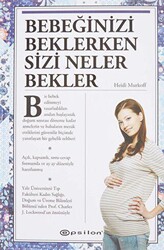 Bebeğinizi Beklerken Sizi Neler Bekler - Epsilon Yayınevi