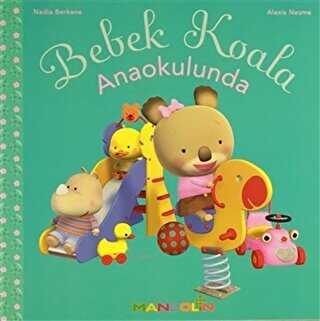 Bebek Koala Anaokulunda - Mandolin Yayınları
