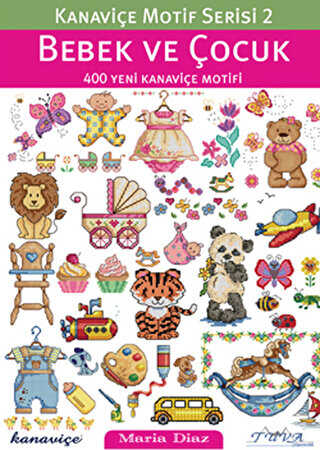 Bebek ve Çocuk - Kanaviçe Motif Serisi 2 - Tuva Yayıncılık