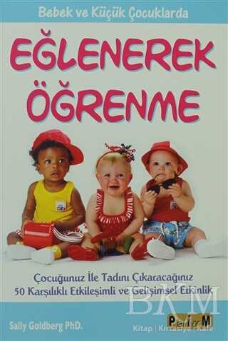 Bebek ve Küçük Çocuklarda Eğlenerek Öğrenme - Platform Yayınları