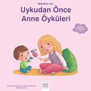 Bebekler İçin Anne Öyküleri - 1