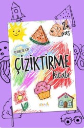 Bebekler İçin Çiziktirme Kitabı 2+ Yaş Boyama Ve Aktivite Kitabı - Staau Çocuk