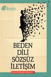 Beden Dili ve Sözsüz İletişim - Mentis Yayıncılık