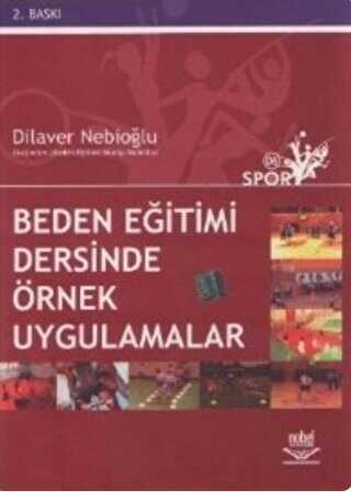 Beden Eğitimi Dersinde Örnek Uygulamalar - Nobel Akademik Yayıncılık
