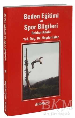 Beden Eğitimi ve Spor Bilgileri Rehber Kitabı - Bedray Yayınevi