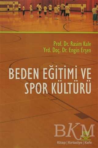 Beden Eğitimi ve Spor Kültürü - Nobel Akademik Yayıncılık