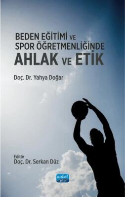 Beden Eğitimi ve Spor Öğretmenliğinde Ahlak ve Etik - 1