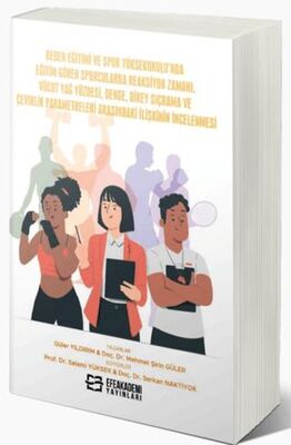 Beden Eğitimi ve Spor Yüksekokulu’nda Eğitim Gören Sporcularda Reaksiyon Zamanı, Vücut Yağ Yüzdesi, - 1