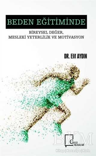 Beden Eğitiminde Bireysel Değer, Mesleki Yeterlilik ve Motivasyon - Gece Akademi