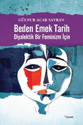 Beden Emek Tarih - Dipnot Yayınları