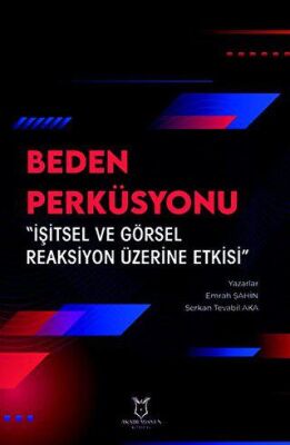 Beden Perküsyonu İşitsel ve Görsel Reaksiyon Üzerine Etkisi - 1