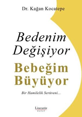 Bedenim Değişiyor Bebeğim Büyüyor - 1