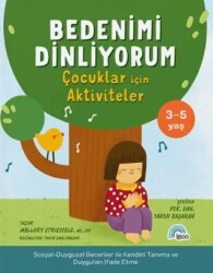 Bedenimi Dinliyorum - Çocuklar için Aktiviteler - İgloo Yayınevi
