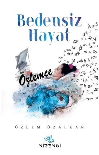 Bedensiz Hayat - Nirengi Yayınları