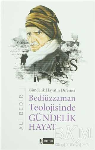 Bediüzzaman Teolojisinde Gündelik Hayat - Etkileşim Yayınları