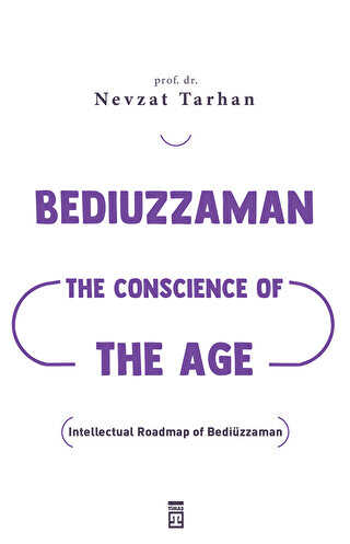 Bediuzzaman: The Conscience of The Age