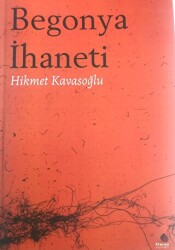 Begonya İhaneti - Klaros Yayınları