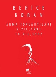Behice Boran Anma Toplantıları 5.Yıl 1992,10.Yıl 1997 - Sosyal Tarih Yayınları
