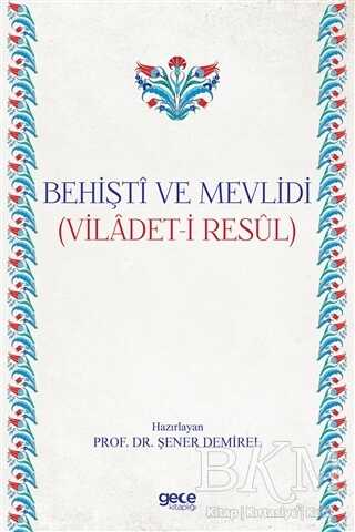 Behişti ve Mevlidi - Gece Kitaplığı