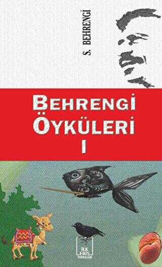 Behrengi Öyküleri - 1 - İlkeriş Yayınları