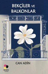 Bekçiler ve Balkonlar - Kara Caretta