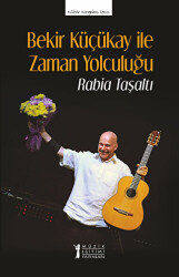 Bekir Küçükay İle Zaman Yolculuğu - Müzik Eğitimi Yayınları