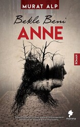 Bekle Beni Anne - Morena Yayınevi