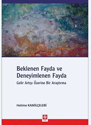 Beklenen Fayda ve Deneyimlenen Fayda - Ekin Basım Yayın