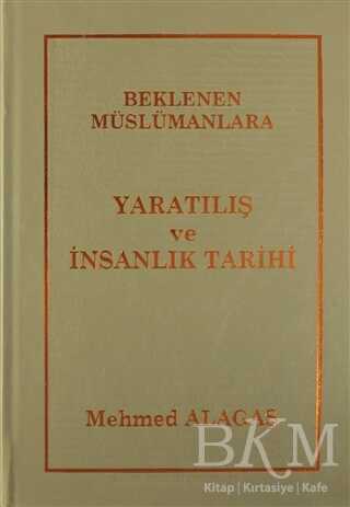 Beklenen Müslümanlara Yaratılış ve İnsanlık Tarihi - İnsan Dergisi Yayınları
