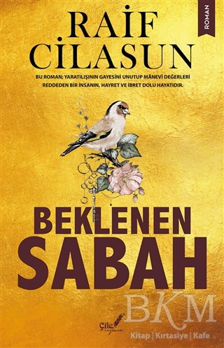 Beklenen Sabah - Çile Yayınları