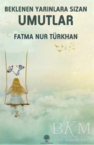 Beklenen Yarınlara Sızan Umutlar - 1