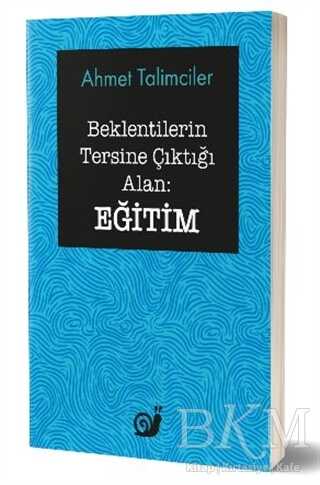 Beklentilerin Tersine Çıktığı Alan: Eğitim - Sakin Kitap