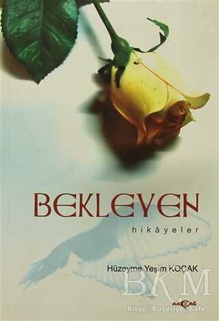 Bekleyen Hikayeler - Akçağ Yayınları