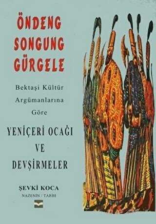 Bektaşi Kültür Argümanlarına Göre Yeniçeri Ocağı ve Devşirmeler - Can Yayınları (Ali Adil Atalay)