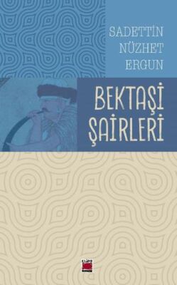 Bektaşi Şairleri - 1