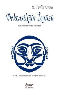 Bektaşiliğin İçyüzü Dibi - 1