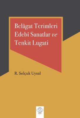 Belagat Terimleri Edebi Sanatlar ve Tenkit Lugati - 1