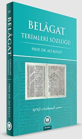 Belagat Terimleri Sözlüğü - Marmara Üniversitesi İlahiyat Fakültesi Vakfı