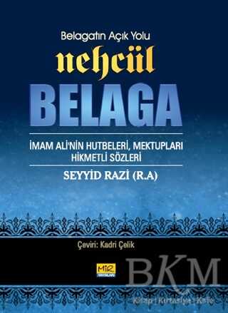 Belagatın Açık Yolu Nehcül Belaga - Mir Yayınları