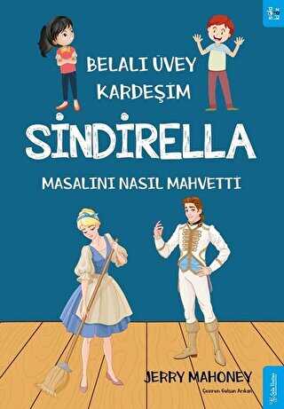Belalı Üvey Kardeşim Sindirella Masalını Nasıl Mahvetti? - Sola Kidz