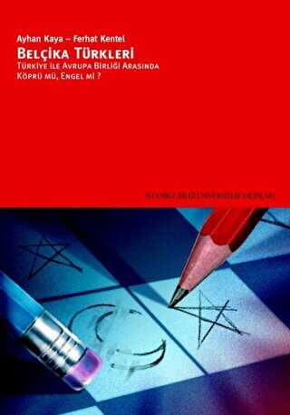 Belçika Türkleri - İstanbul Bilgi Üniversitesi Yayınları
