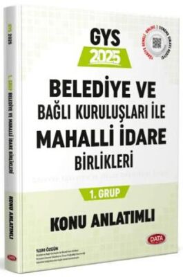 Belediye ve Bağlı Kuruluşları İle Mahalli İdare Birlikleri 1. Grup Konu Anlatımlı - 1