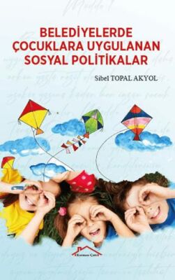 Belediyelerde Çocuklara Uygulanan Sosyal Politikalar - 1