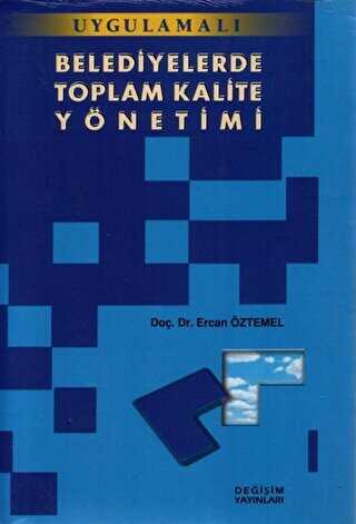 Belediyelerde Toplam Kalite Yönetimi - Değişim Yayınları