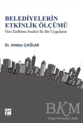 Belediyelerin Etkinlik Ölçümü - Gazi Kitabevi